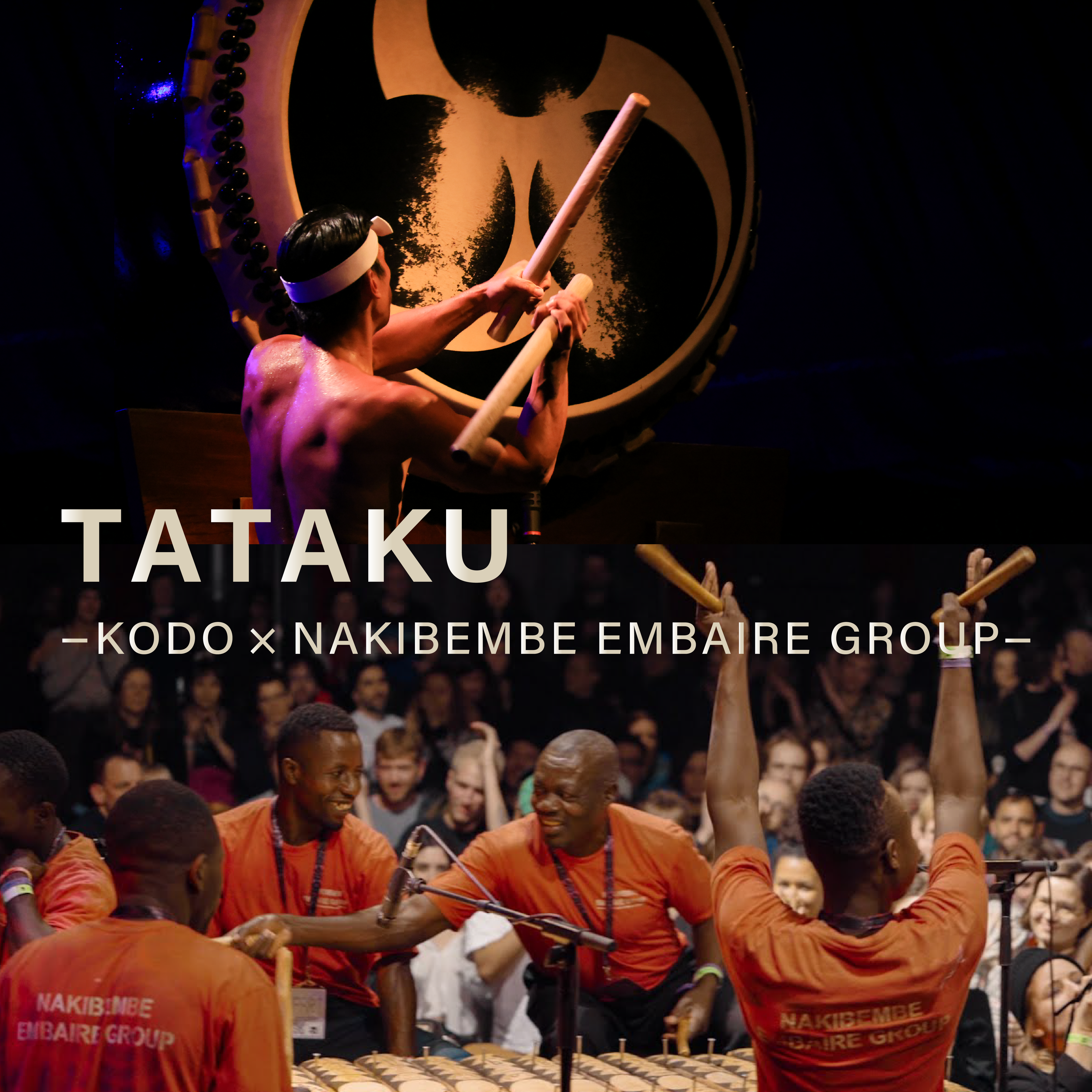 [Harbour Concert] TATAKU —KODO × NAKIBEMBE EMBAIRE GROUP